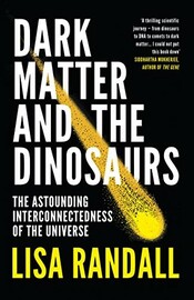 Dark Matter and the Dinosaurs cover
